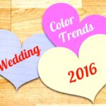 Wedding Color Trends for the year 2016 wedding