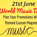 World Music Day Is 21st June- Plan Your Promotions With Themed Custom Magnets