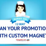 Nurses Week Is From May 6th–12th– Plan Your Promotions With Custom Magnets Nurses Week Is From May 6th–12th– Plan Your Promotions With Custom Magnets