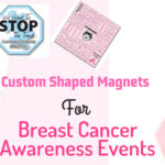 Custom Shaped Magnets For Breast Cancer Awareness Events