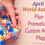 April 2nd is World Autism Day- Plan your Promotions with Custom Awareness Magnets