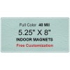 5.25x8 Custom Rectangle Shaped Indoor Magnets 40 Mil Round Corners
