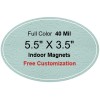 5.5x3.5 Custom Oval Shaped Indoor Magnets 40 Mil