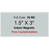 1.5x3 Customized Rectangle Shaped Indoor Magnets 30 Mil Square Corners