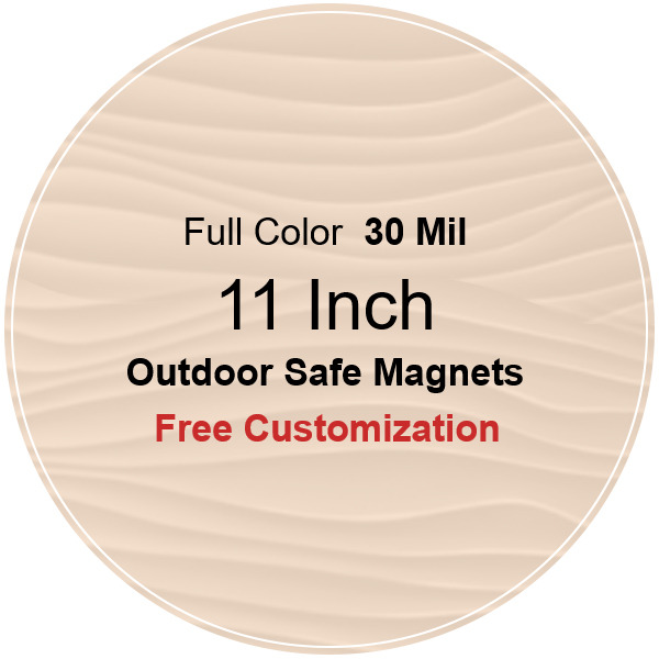 11 Inch Custom Circle Magnets - Outdoor & Car Magnets 30 Mil