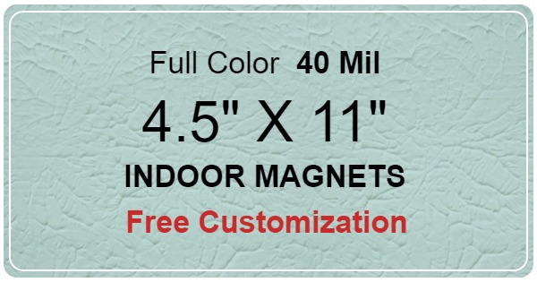 4.5x11 Custom Indoor Magnets 40 Mil Round Corners