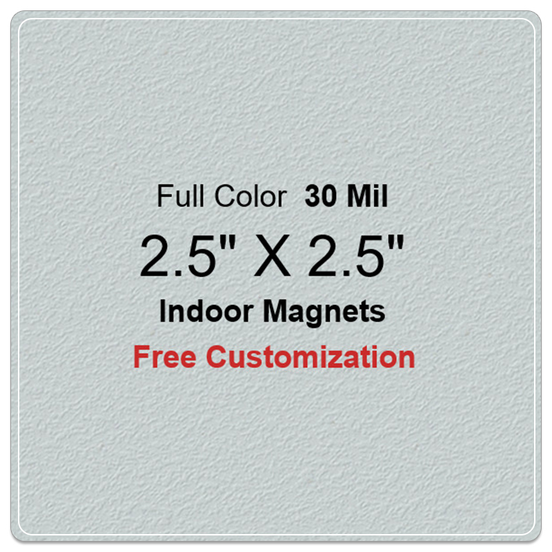 2.5x2.5 Customized Indoor Magnets 30 Mil Round Corners