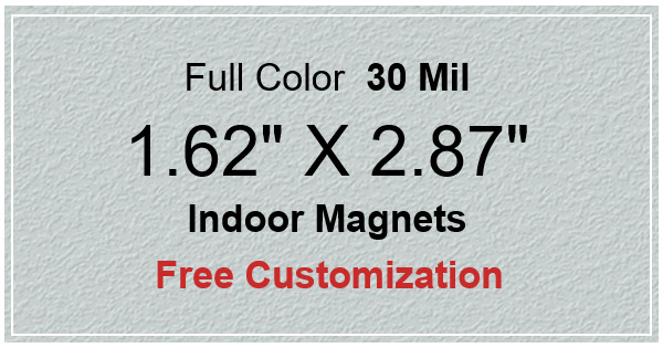 1.62x2.87 Custom Rectangle Shaped Indoor Magnets 30 Mil Square Corners